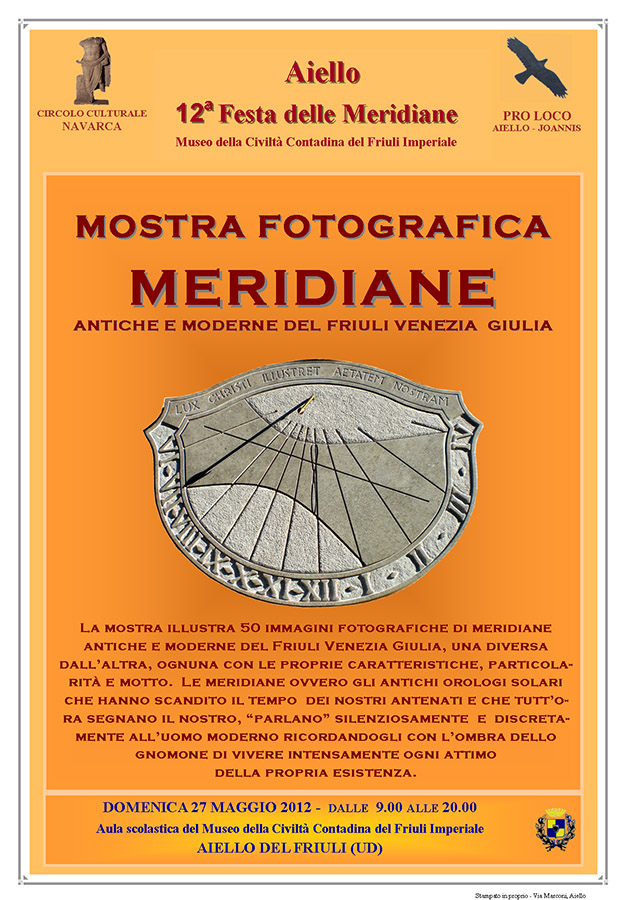 Mostra fotografica "Meridiane antiche e moderne del FVG" nel contesto della Festa delle Meridiane 2012 ad Aiello del Friuli