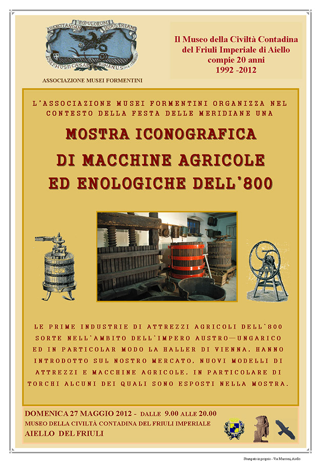 Mostra iconografica di macchine agricole ed enologiche nel contesto della Festa delle Meridiane 2012 ad Aiello del Friuli