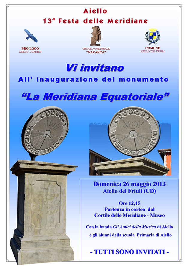 Inaugurazione del monumento "La meridiana equatoriale" nel contesto della Festa delle Meridiane 2013 ad Aiello del Friuli