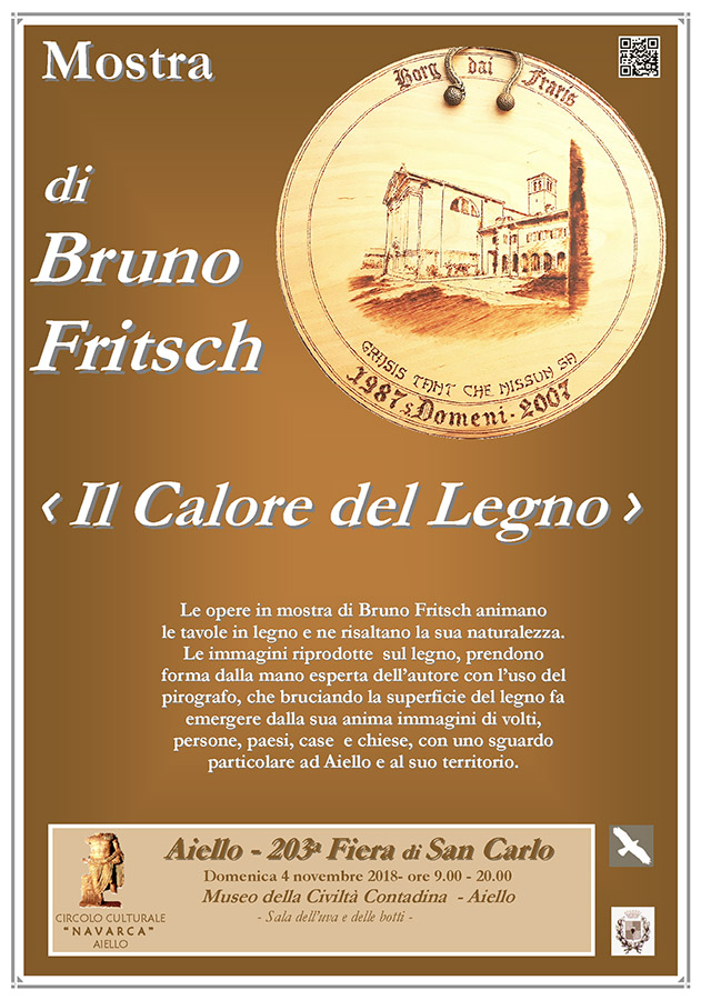 Iniziativa del 4 novembre 2018: mostra artistica "Il Calore del Legno" di Bruno Fritsch nel contesto della 203 Fiera di San Carlo
