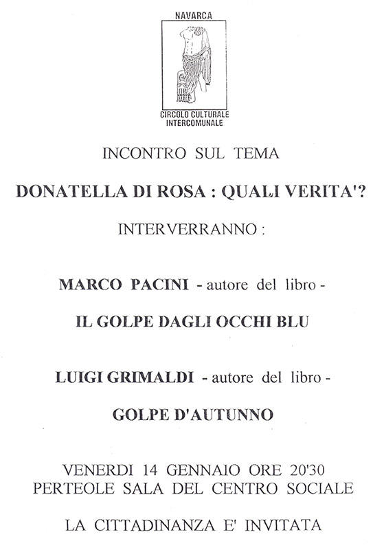Iniziativa del 14 gennaio 1994: Incontro sul tema "Donatella Di Rosa: quali verità" con Marco Pacini e Luigi Grimaldi