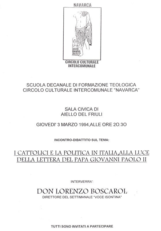 Iniziativa del 2 marzo 1994: Incontro sul tema "I cattolici e la politica in Italia, alla luce della lettera del papa Giovanni Paolo II" con Lorenzo Boscarol