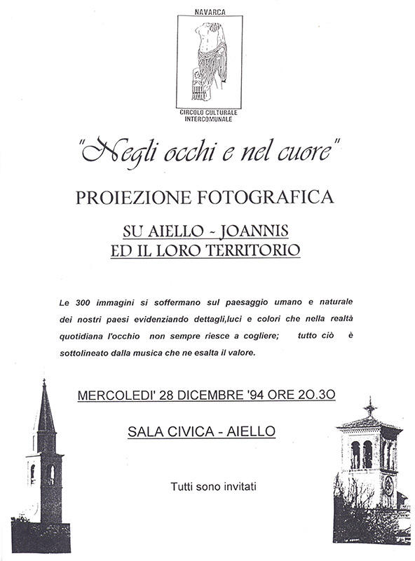 Iniziativa del 28 dicembre 1994: Proiezione del filmato "Negli occhi e nel cuore" su Aiello, Joannis ed il loro territorio
