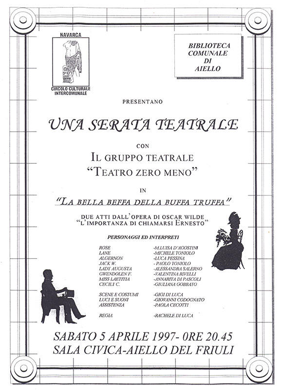 Iniziativa del 5 aprile 1997: Teatro "La bella beffa della buffa truffa" con la compagnia "Teatro zero meno"