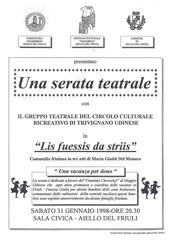Iniziativa del 31 gennaio 1998: Teatro "Lis fuessis da striis" con il gruppo teatrale di Trivignano Udinese