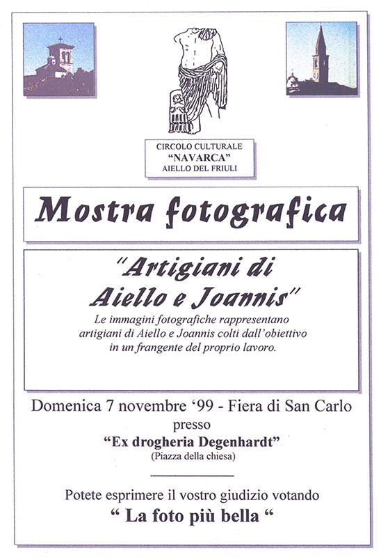 Iniziativa del 7 novembre 1999: Mostra fotografica "Artigiani di Aiello e Joannis" nel contesto della Fiera di San Carlo