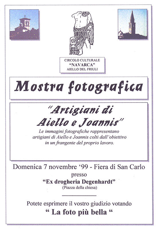 Iniziativa del 7 novembre 1999: Mostra fotografica "Artigiani di Aiello e Joannis" nel contesto della Fiera di San Carlo