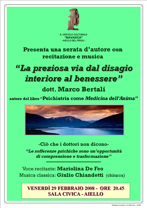 Iniziativa del 29 febbraio 2008: Serata con recitazione e musica dal titolo: La preziosa via dal disagio interiore al benessere