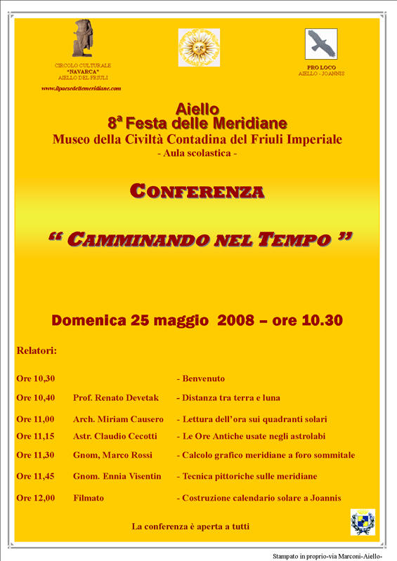 Iniziativa del 25 maggio 2008: Conferenza dal titolo: Camminando nel tempo