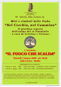 Visualizza l'iniziativa del 7 marzo 2008: Serata con miti e simboli delle Fiabe dal titolo: Il fuoco che scalda