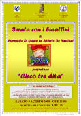 Visualizza l'iniziativa del 9 agosto 2008: Serata con i burattini di Pierpaolo DIGiusto ed Alberto De Bastiani