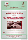 Visualizza l'iniziativa del 24 ottobre 2008: Spettacolo dal titolo: "La terrazza di Praga" con la compagnia teatrale "Palcoscenico" di Cividale 