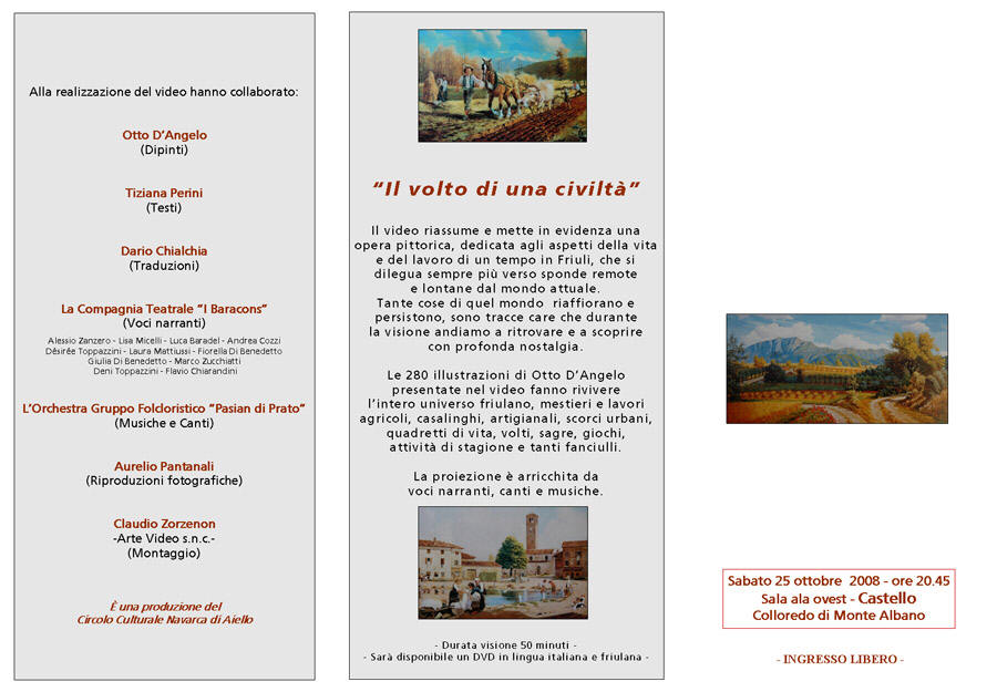Iniziativa del 25 ottobre 2008: Invito alla proiezione del video: "Il volto di una civiltà" a Colloredo di MonteAlbano