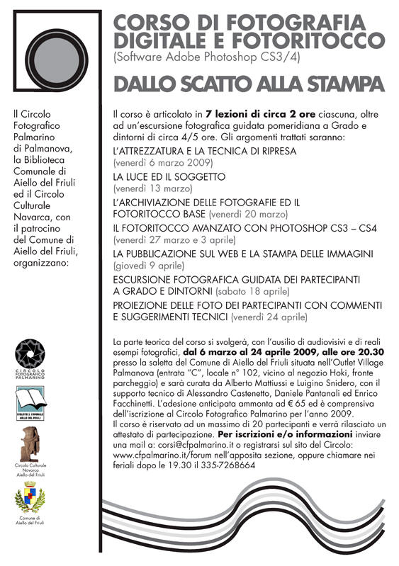 Iniziativa di marzo-aprile 2009: corso di fotografia digitale e fotoritocco dal titolo: "Dallo scatto alla stampa"