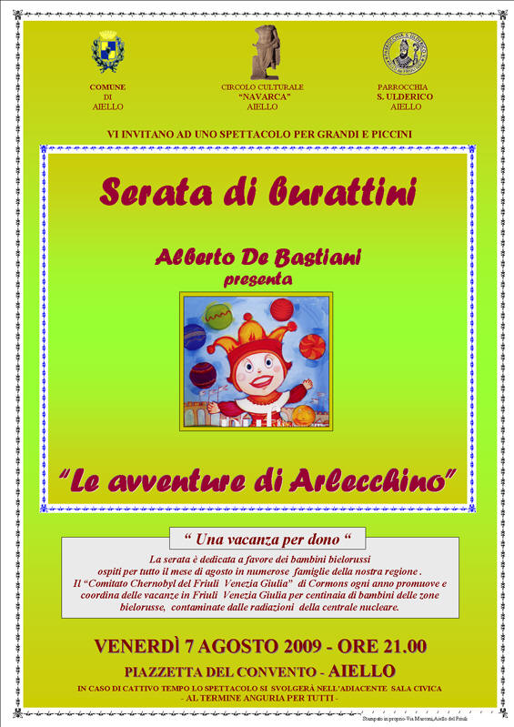 Iniziativa del 7 agosto 2009: Spettacolo di burattini: "Le avventure di Arlecchino" con Alberto Bastiani