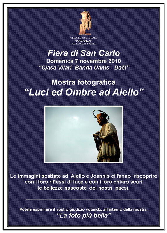 Iniziativa del 7 novembre 2010: Mostra fotografica "Luci ed Ombre ad Aiello" nel contesto della 195 fiera di San Carlo