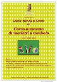 Visualizza l'iniziativa di ottobre 2010: Corso di merletti a tombolo 2010-2011