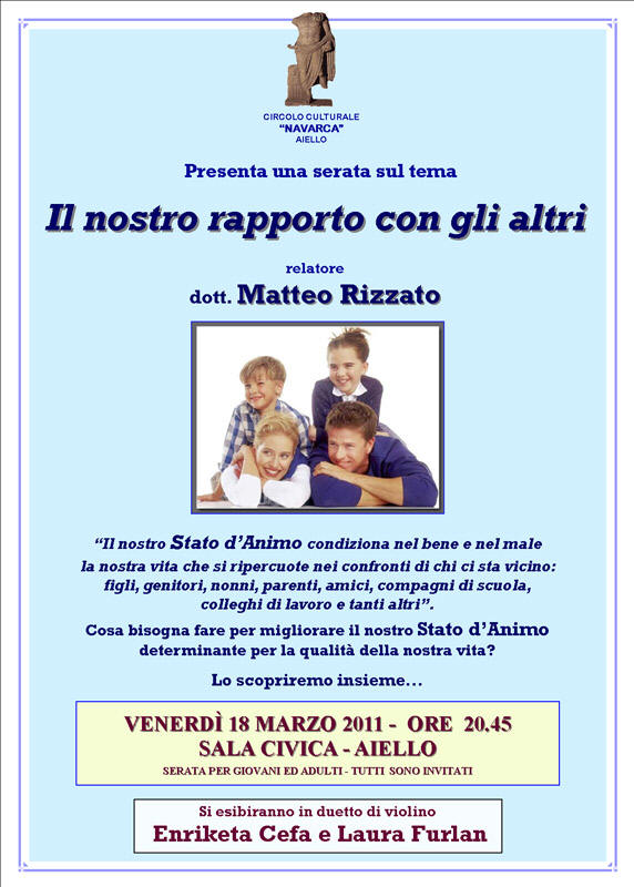 Iniziativa del 18 marzo 2011: Serata sul tema "Il nostro rapporto con gli altri" con il dott. Matto Rizzato