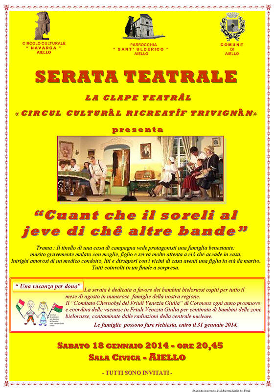 Iniziativa del 18 gennaio 2014: Teatro "Cuant che il soreli al jeve di che altre bande" con il cirolo teatrale di Trivignano