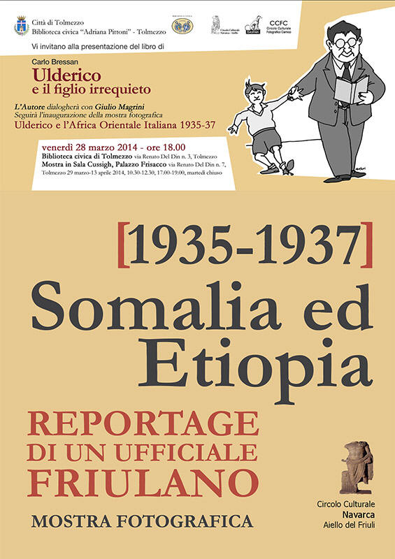 Iniziativa del 28 marzo 2014: mostra fotografica "Somalia ed Etiopia 1935-1937"