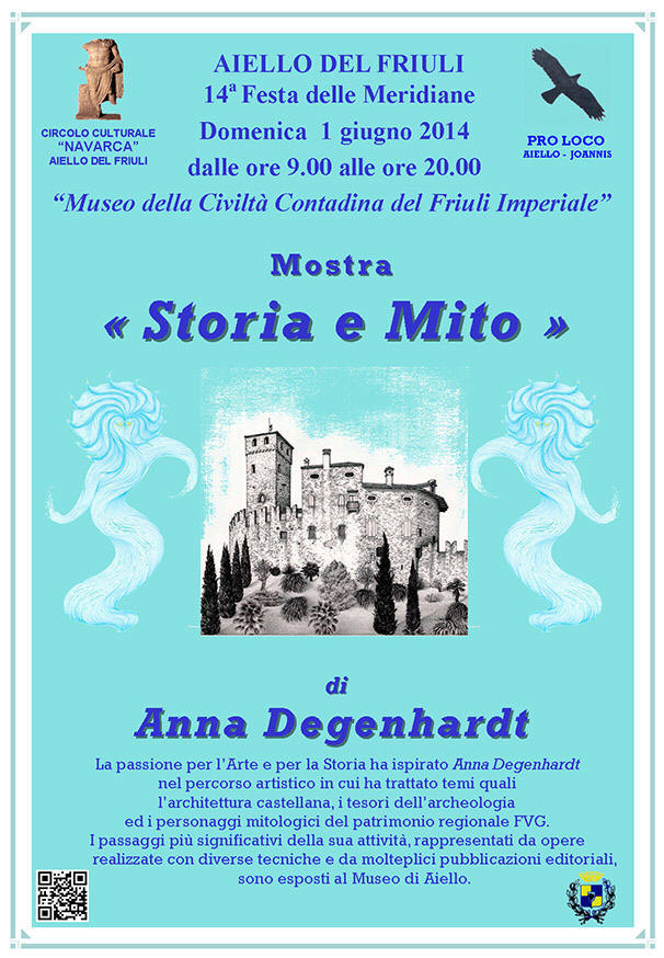 Mostra d'arte "Storia e Mito" di Anna Degenhardt nel contesto della Festa delle Meridiane 2014 ad Aiello del Friuli