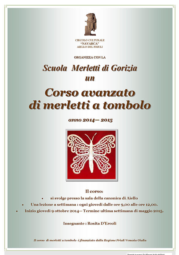 Iniziativa di ottobre 2013 - maggio 2015: corso avanzato di merletti a tombolo con la Scuola Merletti di Gorizia
