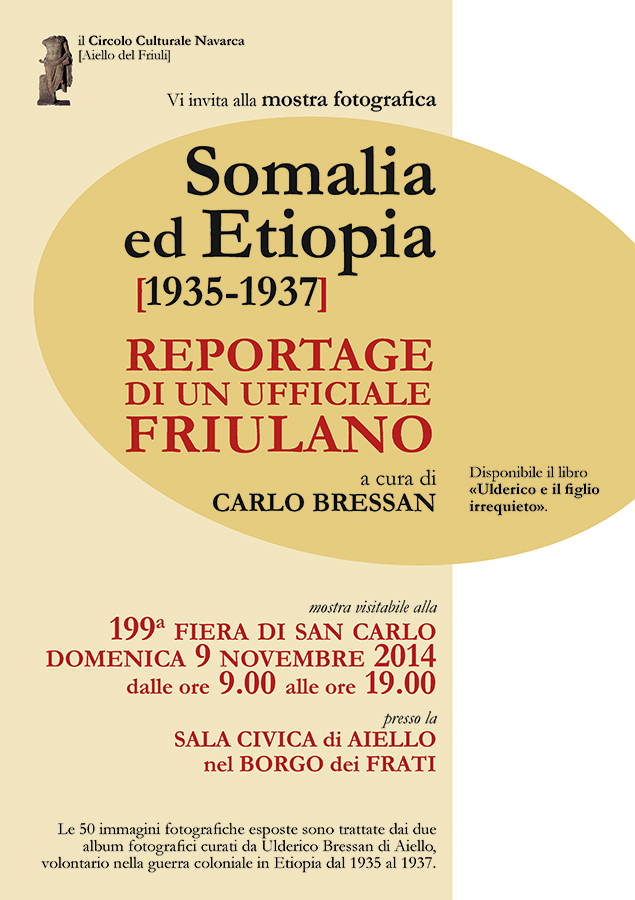 Iniziativa del 9 novembre 2014: Mostra fotografica "Somalia ed Etiopia 35-37" di Carlo Bressan nel contesto della 199 Fiera di San Carlo