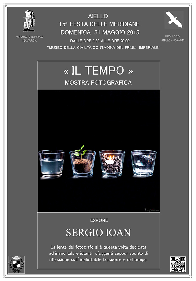 Mostra fotografica "Il tempo" di Sergio Joan nel contesto della Festa delle Meridiane 2015 ad Aiello del Friuli