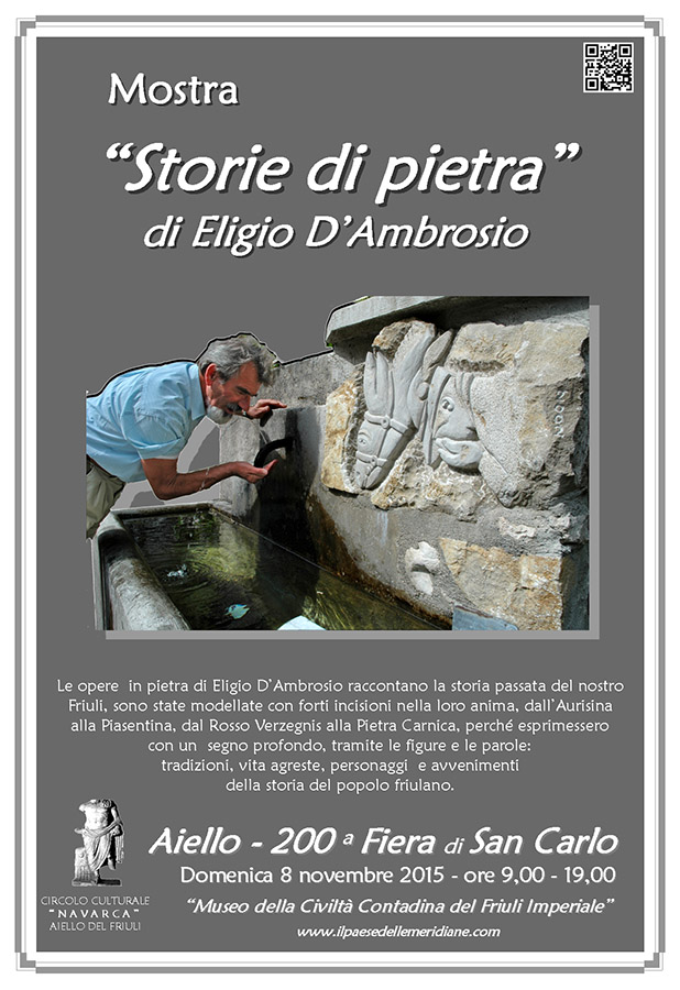 Iniziativa dell' 8 novembre 2015: mostra "Storie di pietra" di Eligio D'Ambrosio nel contesto della 200 Fiera di San Carlo