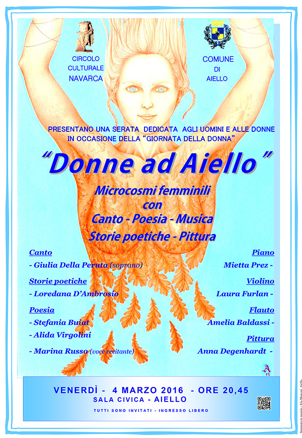 Iniziativa del 4 marzo 2016: serata dedicata alla donna dal titolo "Donne ad Aiello" con canto, poesia, musica, storia e pittura