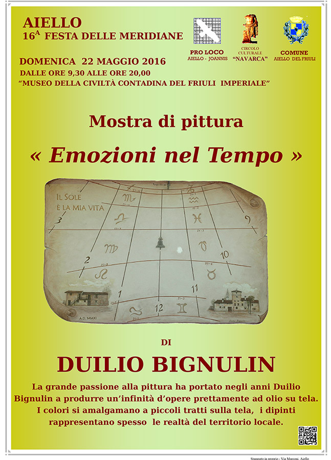Mostra di pittura "Emozioni nel tempo" di Duilio Bignulin nel contesto della Festa delle Meridiane 2016 ad Aiello del Friuli
