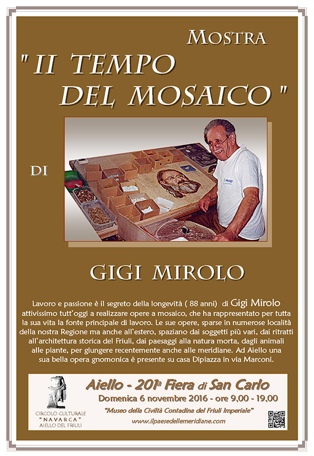 Iniziativa del 6 novembre 2016: mostra artistica "Il tempo del Mosaico" di Gigi Mirolo nel contesto della 201 Fiera di San Carlo