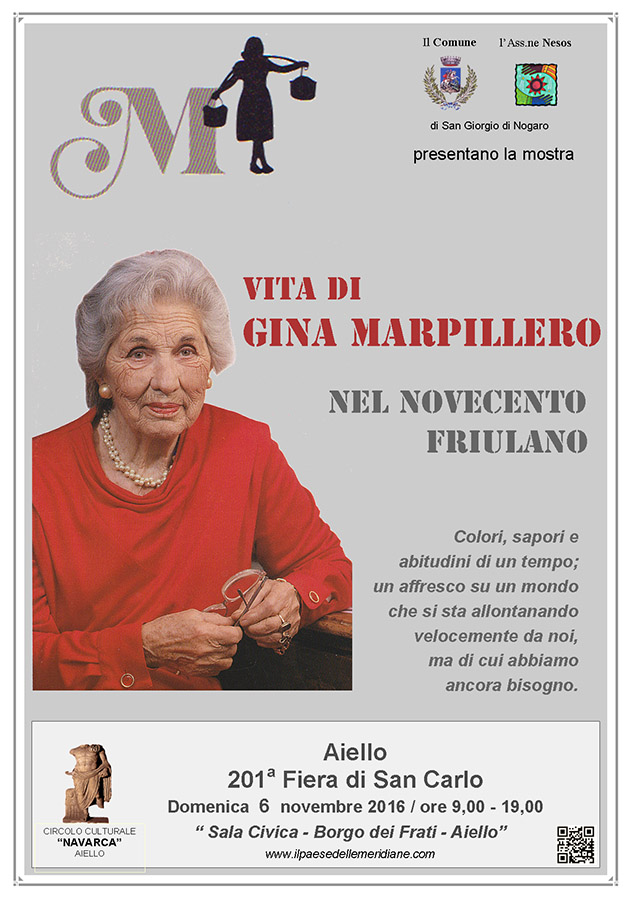 Iniziativa del 6 novembre 2016: mostra biografica 'Gina Marpillero nel Novecento friulano', nel contesto della 201 Fiera di San Carlo