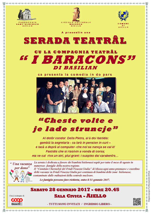 Iniziativa del 28 gennaio 2017: teatro in friulano "Cheste volte e je lade struncje" con la compagnia "I Baracons" di Basiliano