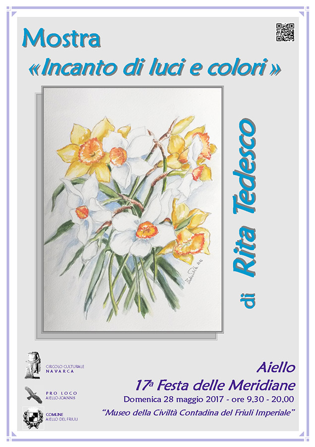 Iniziativa del 28 maggio 2017: Mostra artistica "Incanto di luci e colori" di Rita Tedesco nel contesto della Festa delle Meridiane 2017 ad Aiello del Friuli