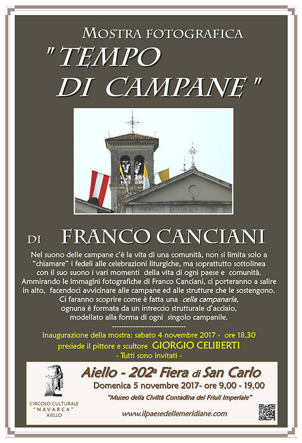 Iniziativa del 5 novembre 2017: mostra fotografica "Tempo di campane" di Franco Canciani, nel contesto della 202 Fiera di San Carlo