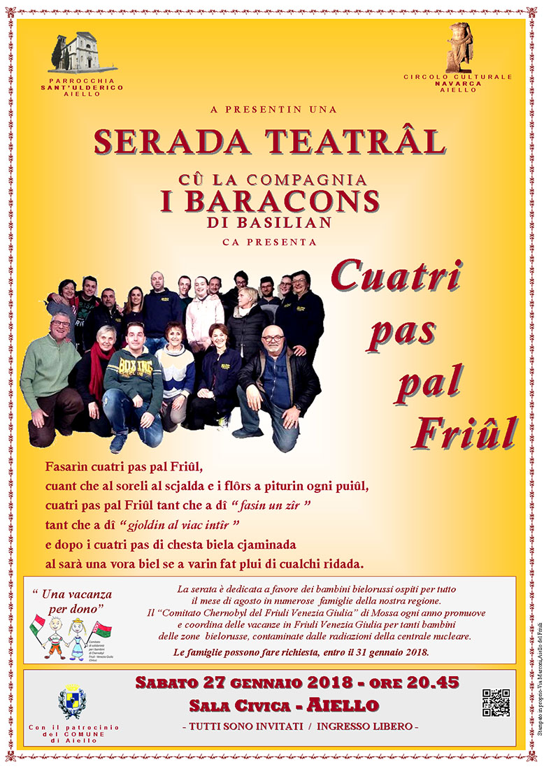 Iniziativa del 27 gennaio 2018: teatro in friulano dal titolo "Cuatri pas pal Fril" con la compagnia "I Baracons" di Basiliano