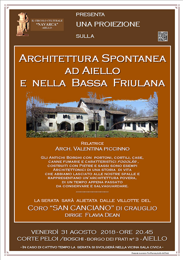 Iniziativa del 31 agosto 2018: architettura spontanea ad Aiello del Friuli e nella Bassa Friulana