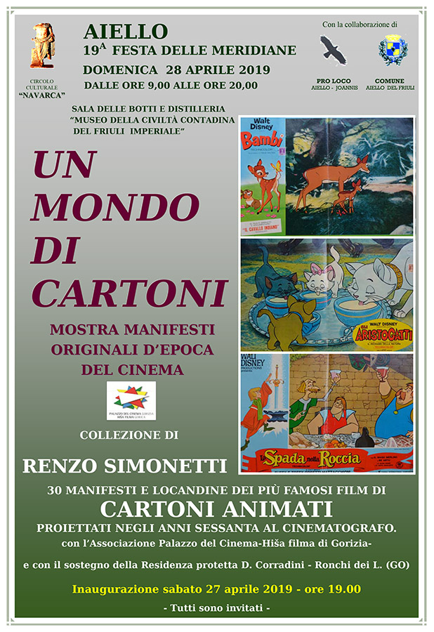 Iniziativa del 28 aprile 2019: mostra manifesti cinematografici sui cartoni animati originali nel contesto della Festa delle Meridiane 2019 ad Aiello del Friuli