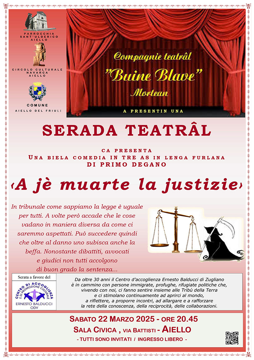 Iniziativa del 22 marzo: spettacolo teatrale in friulano dal titolo "A j muarte la justizie" con la compagnia teatrale "Buine Blave" di Mortegliano