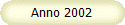 Anno 2002